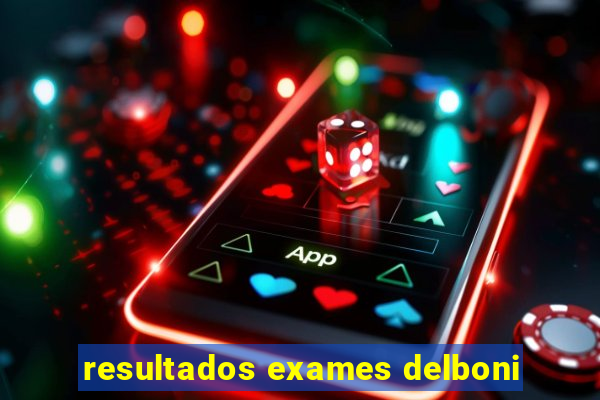 resultados exames delboni